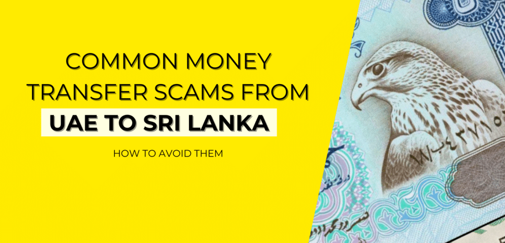 Common Money Transfer Scams from UAE to Sri Lanka and How to Avoid Them